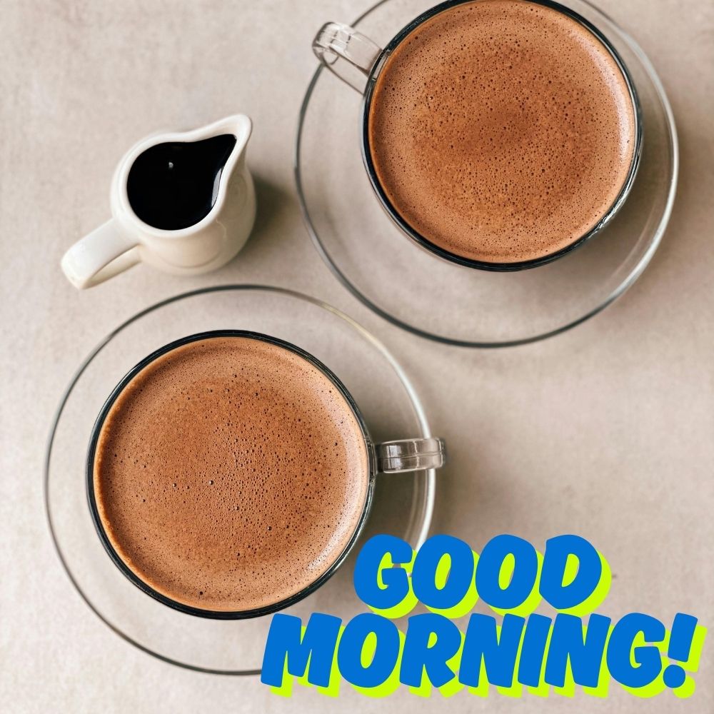 Good Morning Wishes With Coffee Cup | Good Morning Images With Coffee Cup quotes and wishes