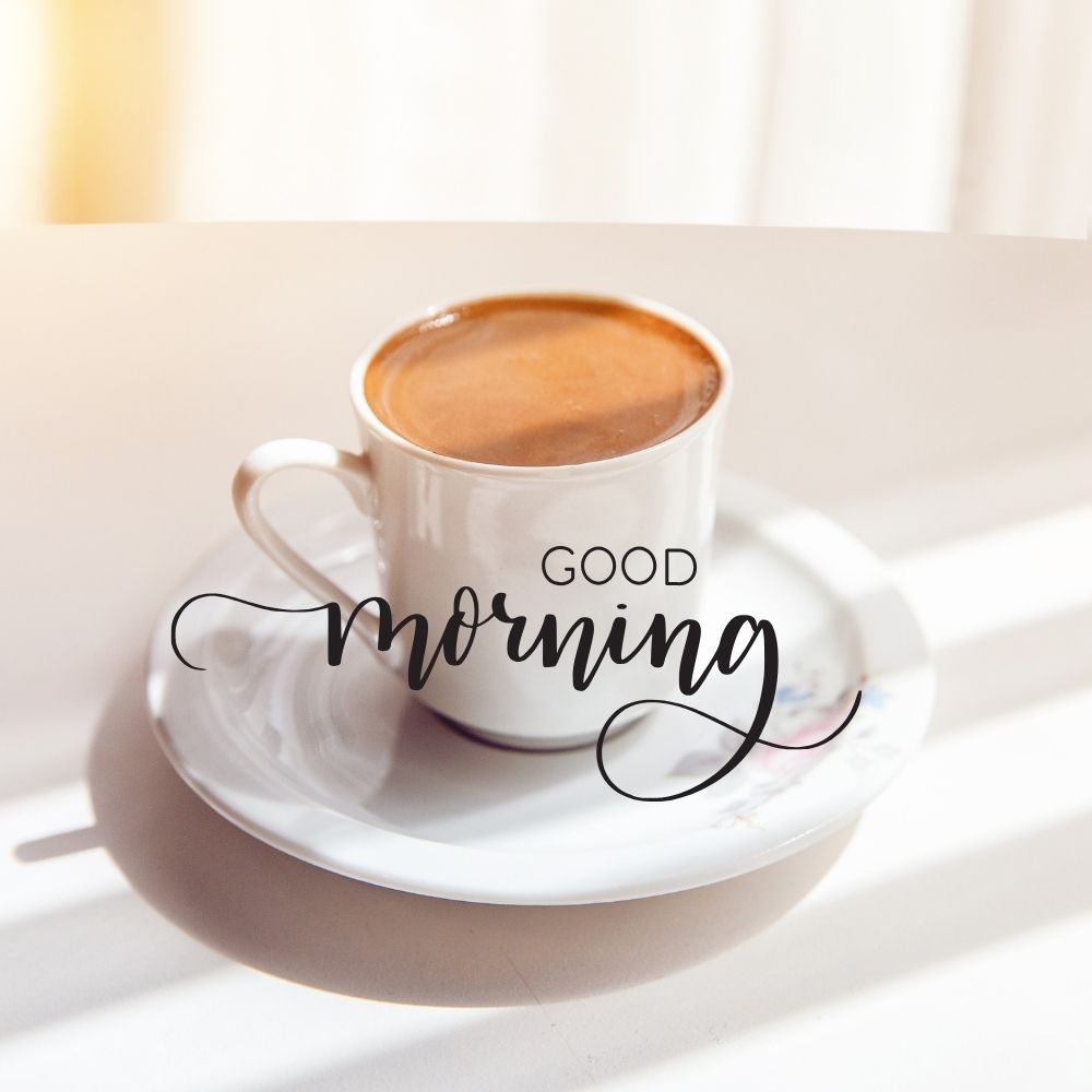 Good Morning Wishes With Coffee Cup | Good Morning Images With Coffee Cup quotes and wishes
