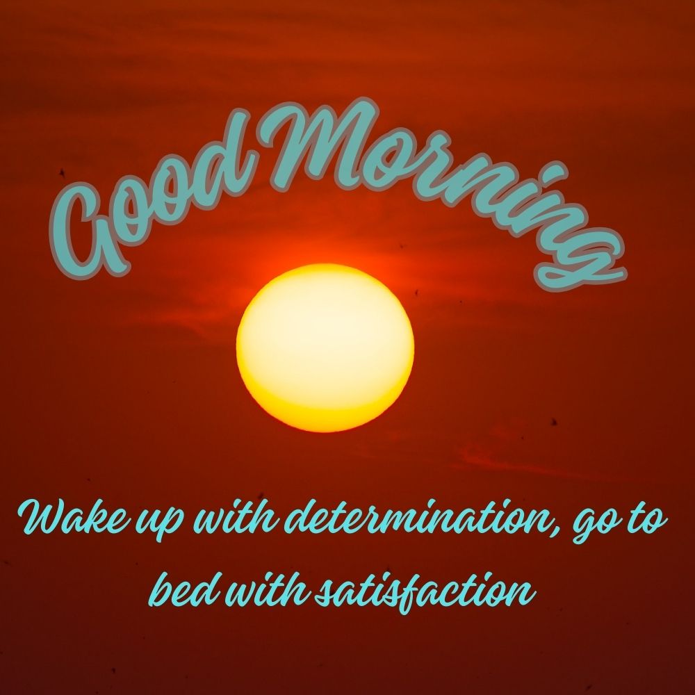 Good Morning Images with quotes | Good Morning Images With Quotes quotes and wishes